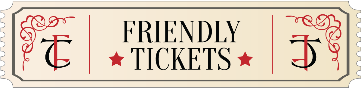 Friendly Tickets